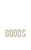 GOODS